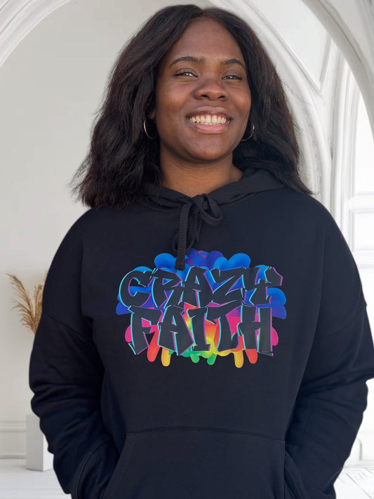 Crazy Faith Hoodie