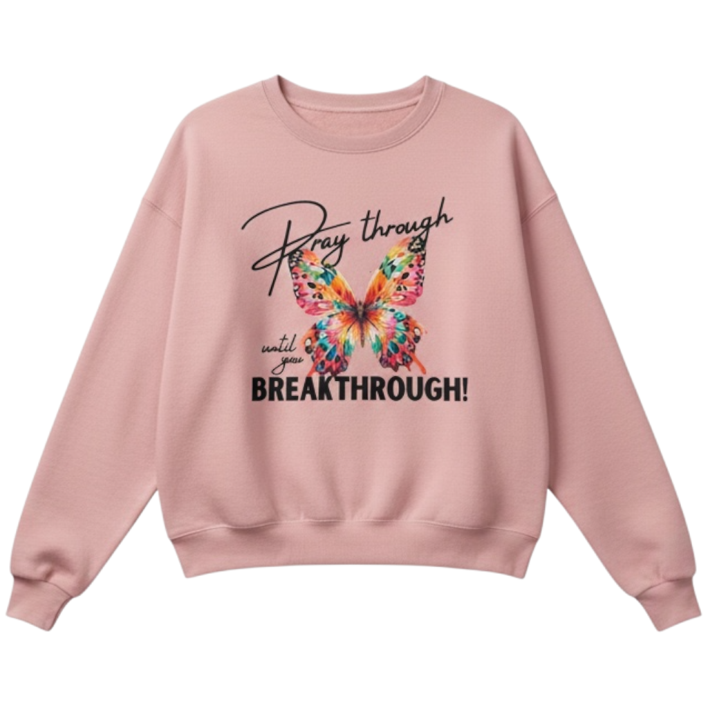 Pray Through Until You Breakthrough