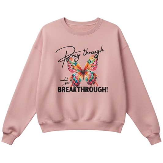 Pray Through Until You Breakthrough